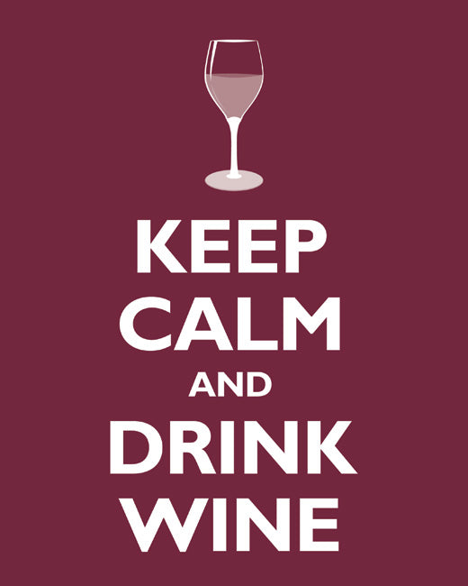 Keep Calm & Drink More Wine – Tips for Wine Collectors, Scarsdale Premier  Insurance Agency
