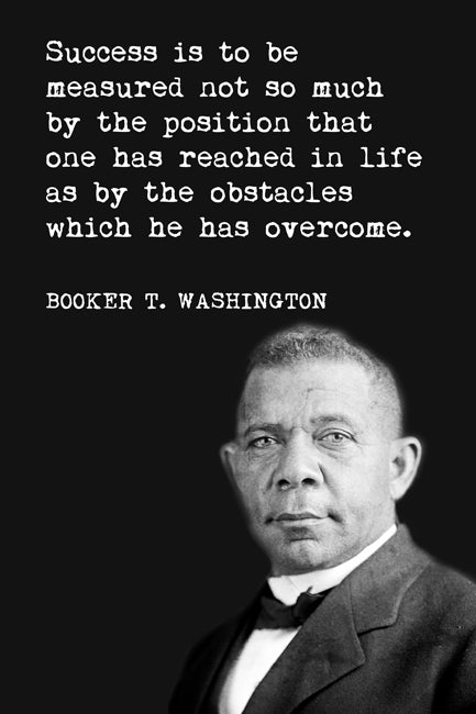 when did booker t washington say success is to be measured