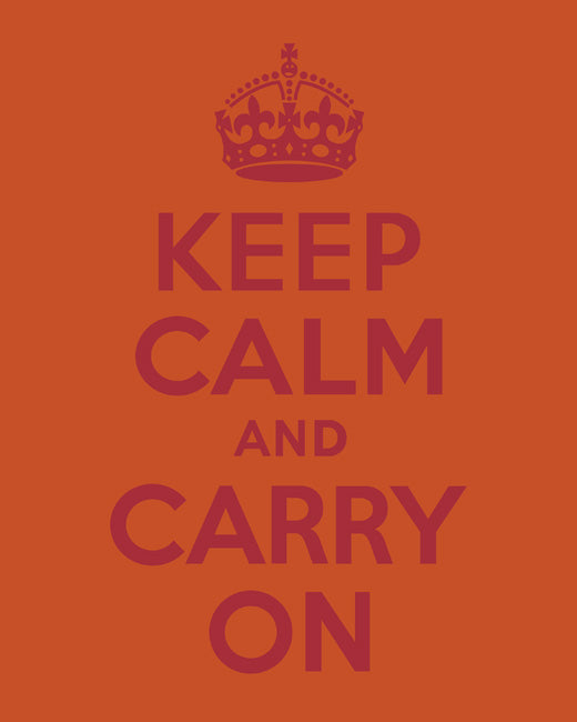 Keep Calm and Carry On, premium art print (cayenne)