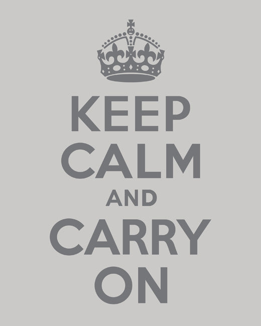 Keep Calm and Carry On, premium art print (light gray)