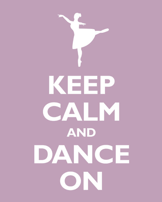 Keep Calm and Dance On, premium art print (pale violet)