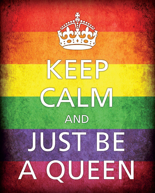 Keep Calm and Just Be A Queen, premium art print (grunge rainbow pattern)