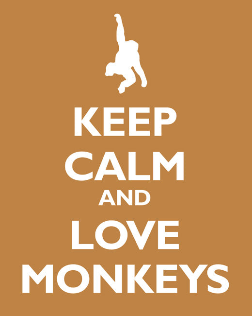 Keep Calm and Love Monkeys, premium art print (copper)