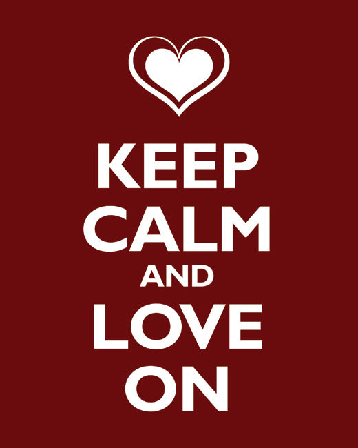 Keep Calm and Love On, premium art print (dark red)