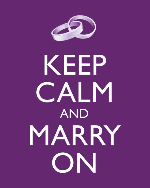 Keep Calm and Marry On, premium art print (plum)