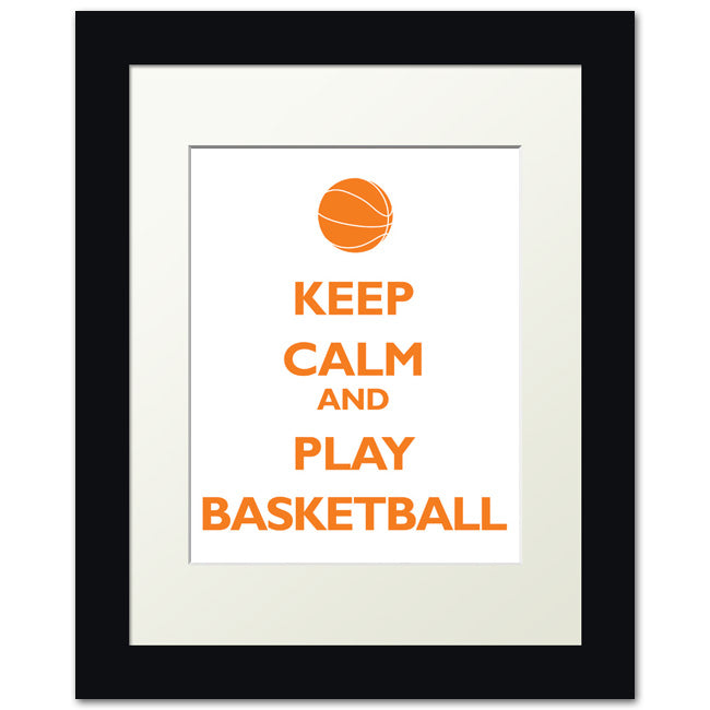 Keep Calm and Play Basketball, framed print (orange and white)