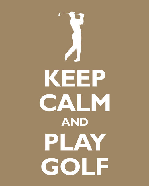 Keep Calm and Play Golf, premium art print (khaki)