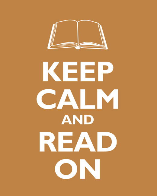 Keep Calm and Read On, premium art print (copper)