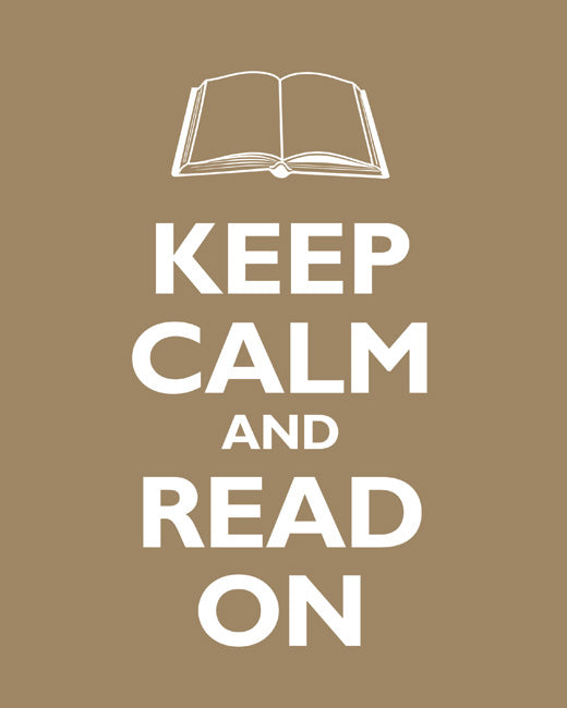 Keep Calm and Read On, premium art print (khaki)