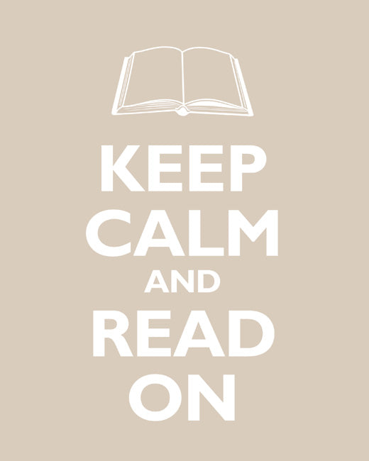 Keep Calm and Read On, premium art print (light khaki)