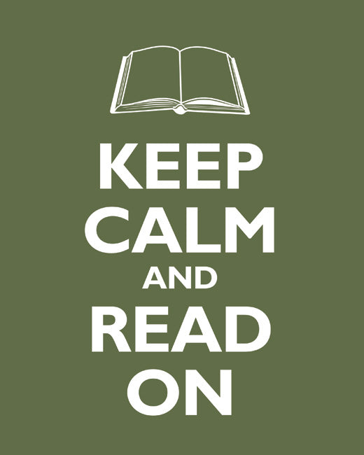 Keep Calm and Read On, premium art print (olive)