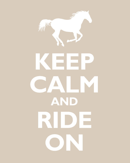 Keep Calm and Ride On, premium art print (light khaki)