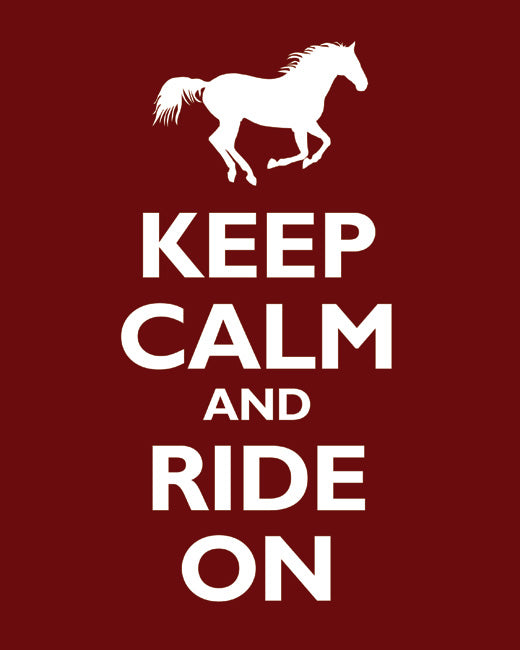 Keep Calm and Ride On, premium art print (dark red)