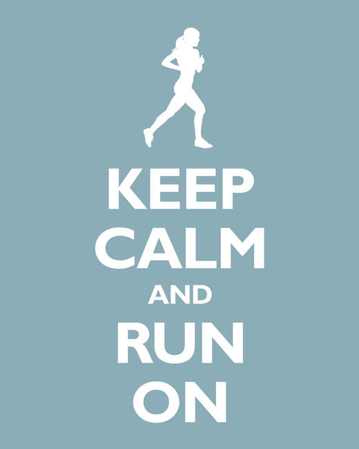 Keep Calm and Run On, premium art print (light blue)