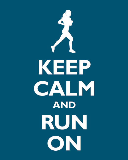 Keep Calm and Run On, premium art print (oceanside)