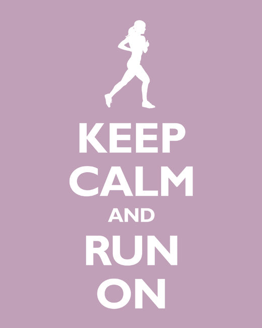 Keep Calm and Run On, premium art print (pale violet)