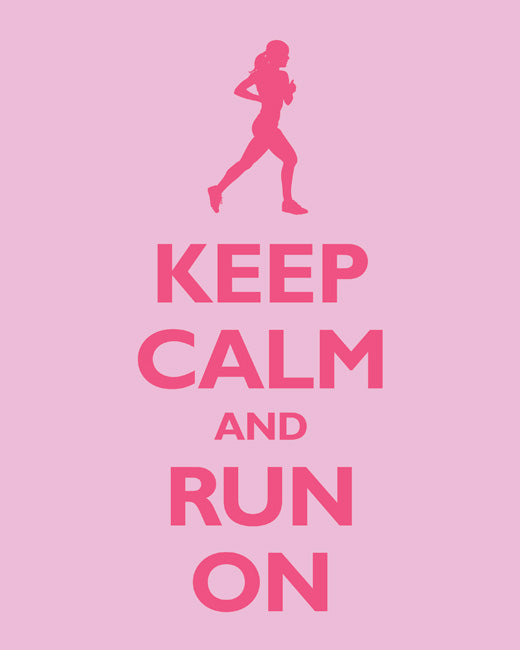 Keep Calm and Run On, premium art print (pink)